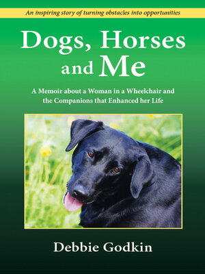 cover image of Dogs, Horses and Me